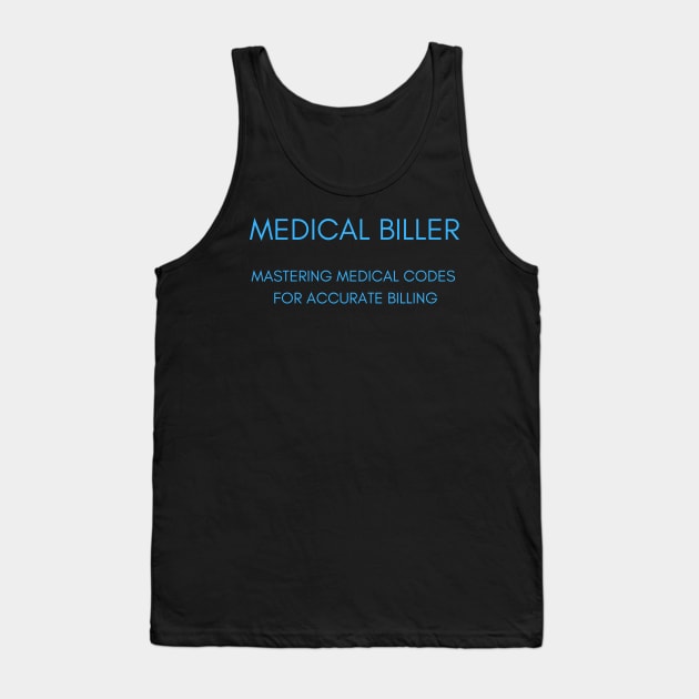 Medical Biller Tank Top by Eini